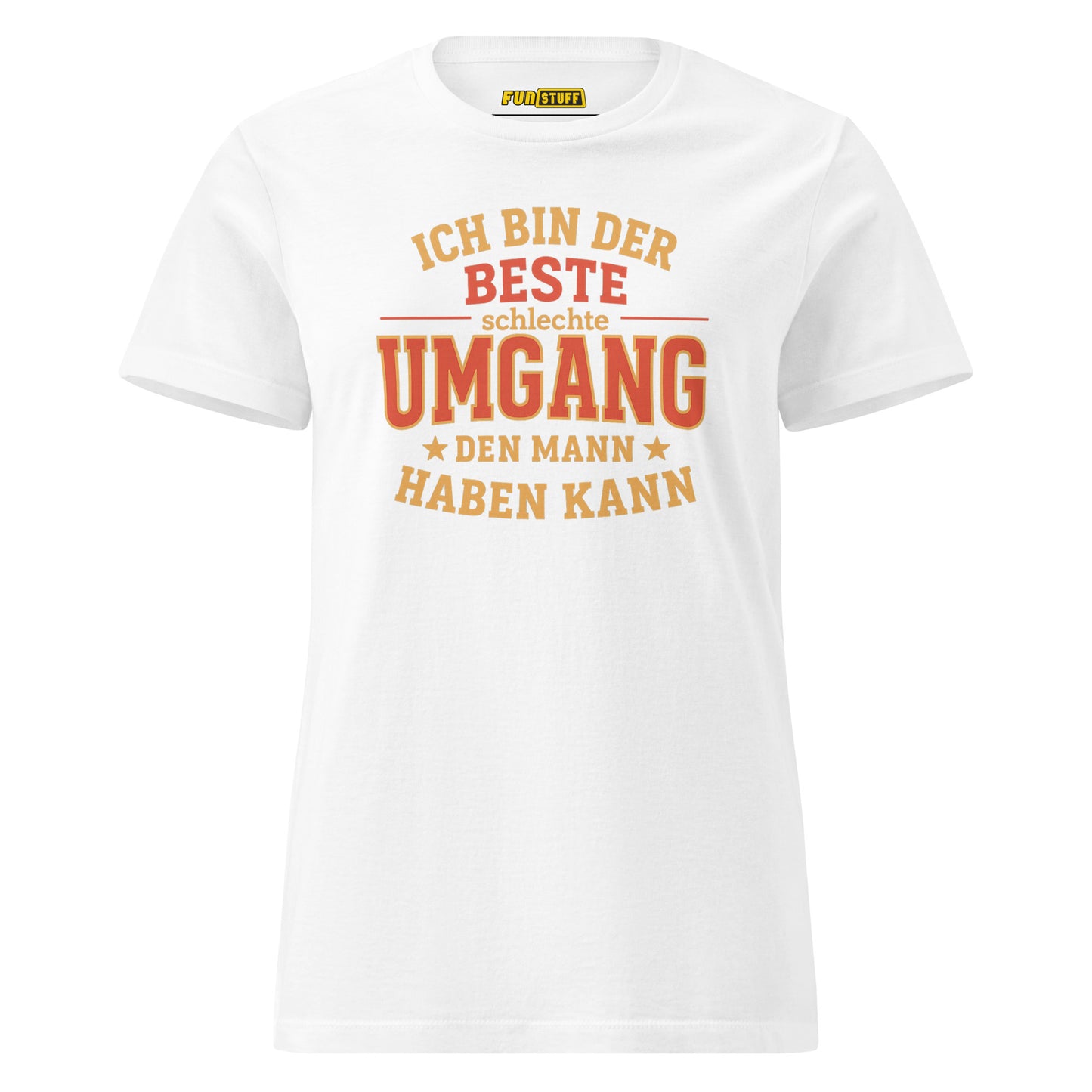 Der beste schlechte Umgang den Mann haben kann - T-Shirt für Damen