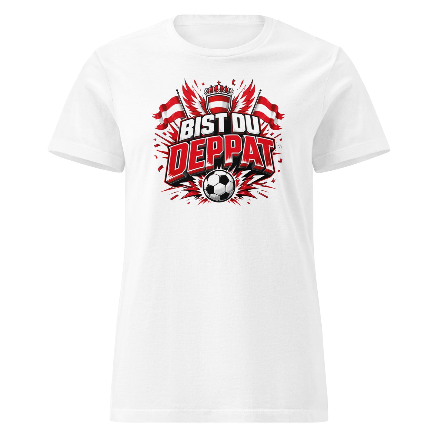 Bist du deppat! – Österreich Fußball Fan Damen Softstyle T-Shirt