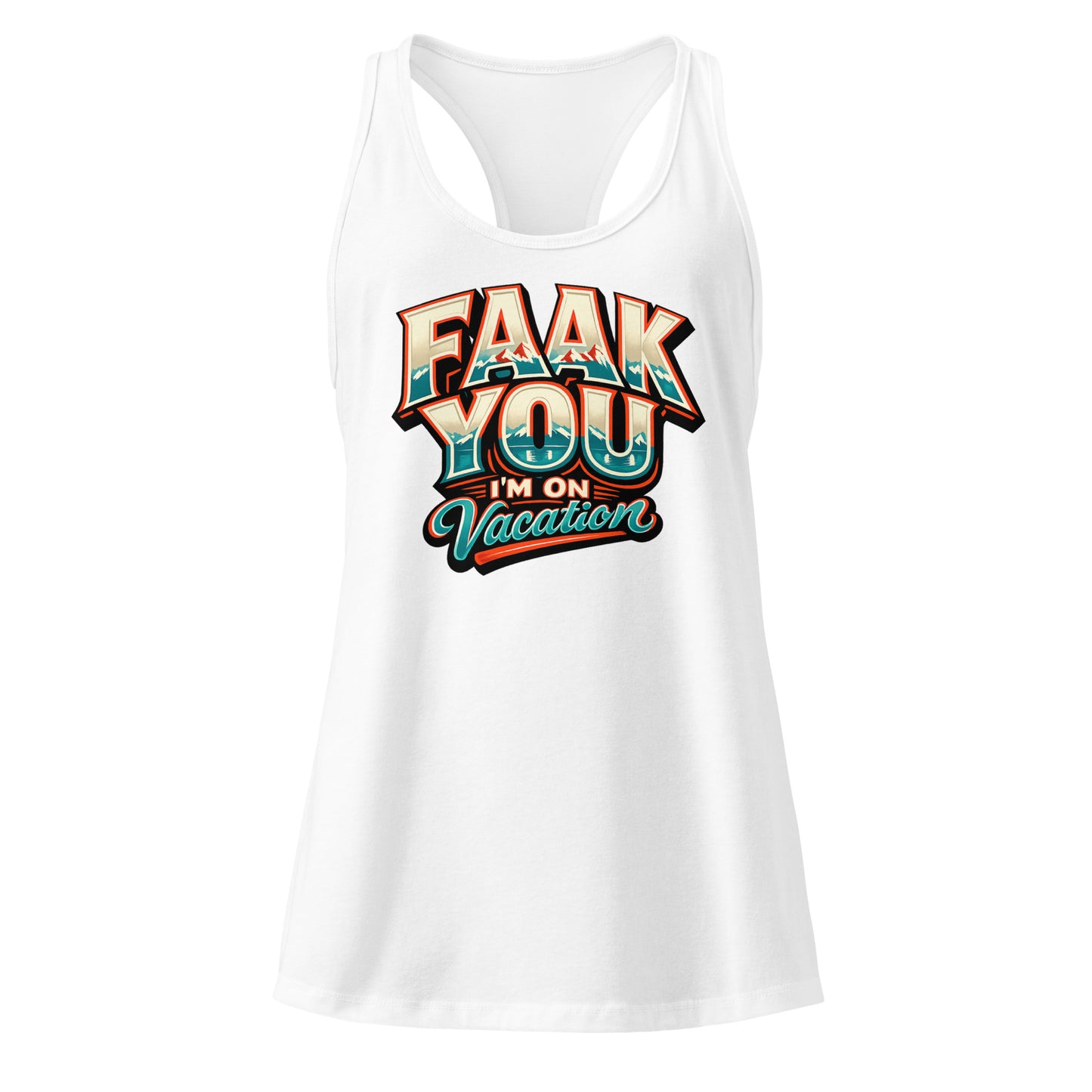 FAAK YOU – I'm On Vacation – Damen Racerback-Tanktop