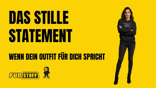 Das stille Statement – Wenn dein Outfit für dich spricht