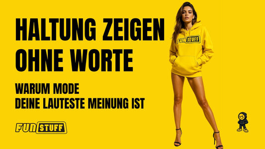 Haltung zeigen ohne Worte – Warum Mode deine lauteste Meinung ist