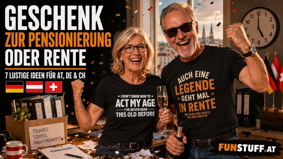Geschenk zur Pensionierung oder Rente mit sieben lustigen Ideen für Österreich Deutschland und die Schweiz