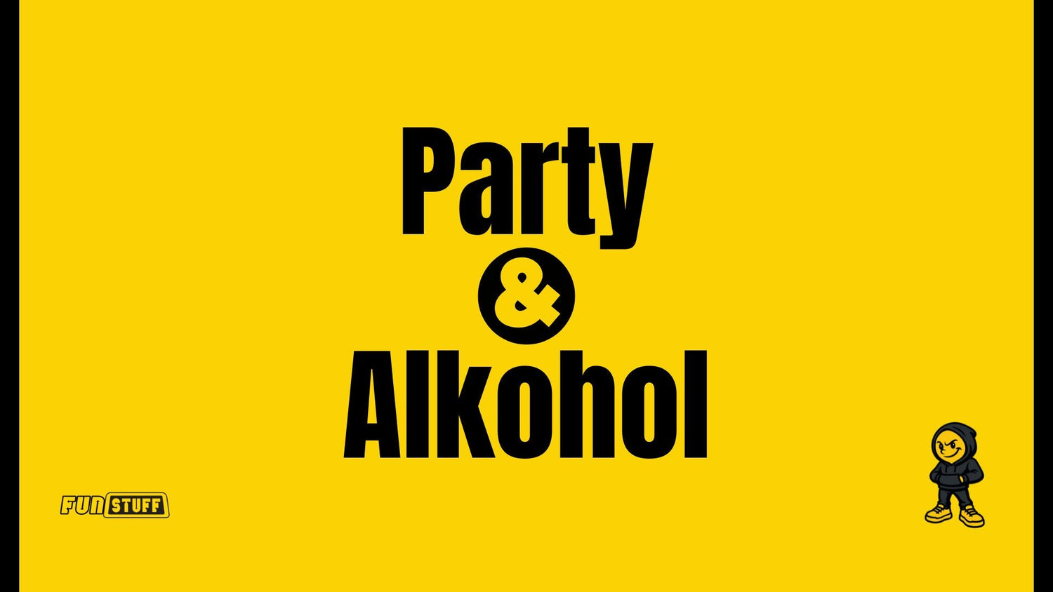Alkohol & Party