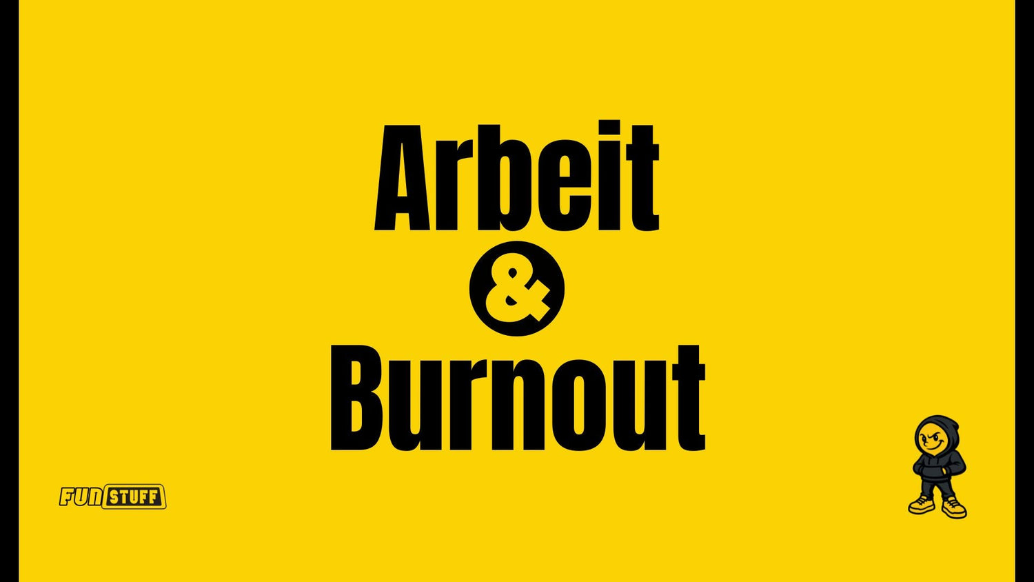 Arbeit & Burnout