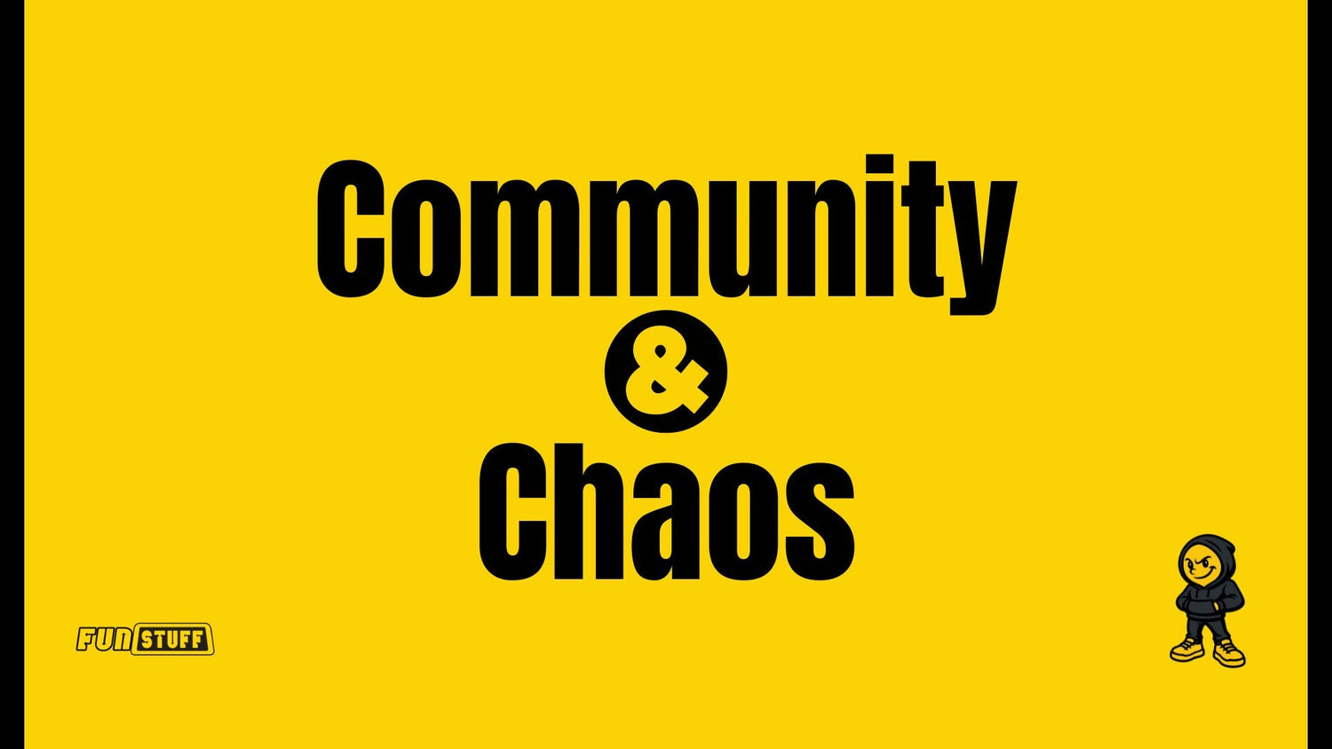 Community & Chaos