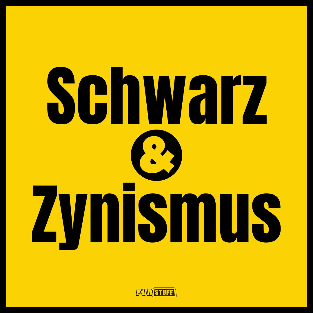 Schwarz & Zynismus