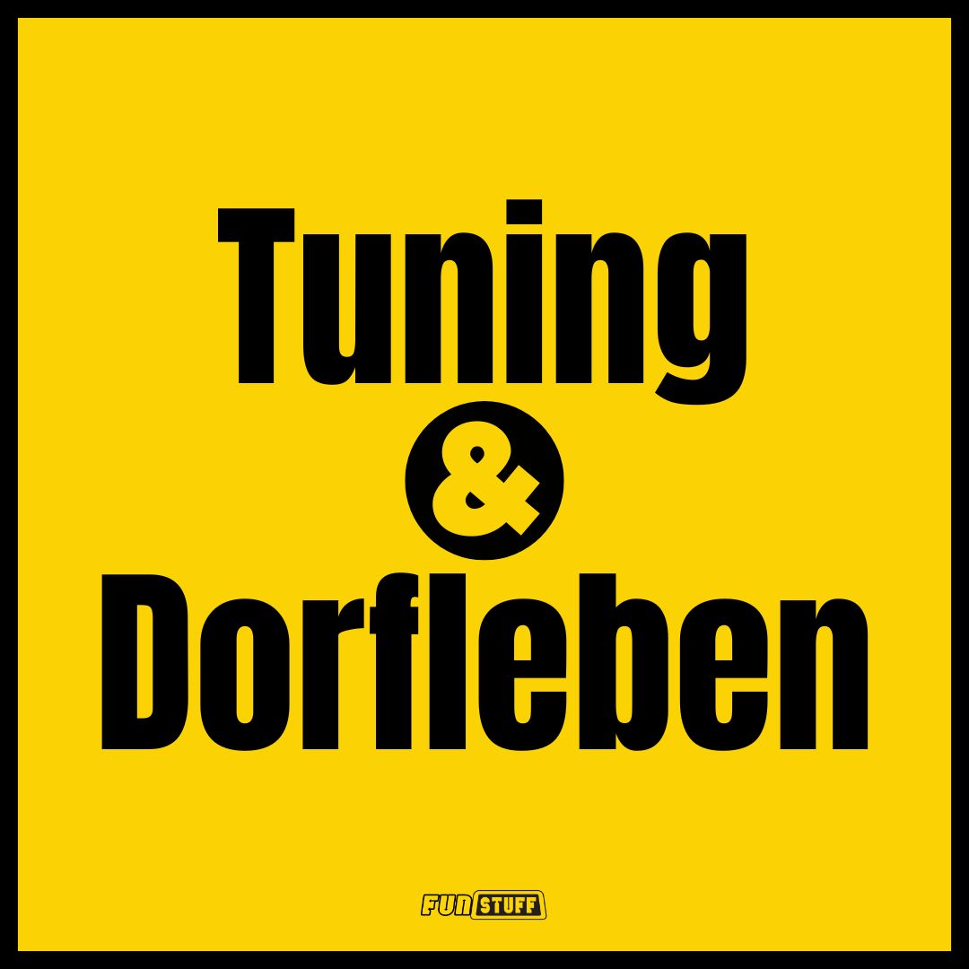 Tuning & Dorfleben