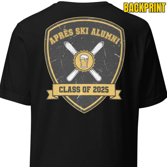 Après Ski Alumni – Class of 2025 – Unisex T-Shirt Backprint