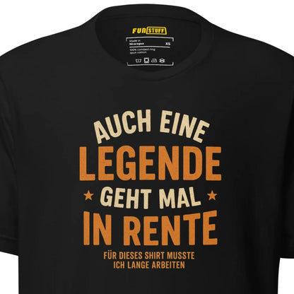 Auch eine Legende geht mal in Rente – Unisex T-Shirt