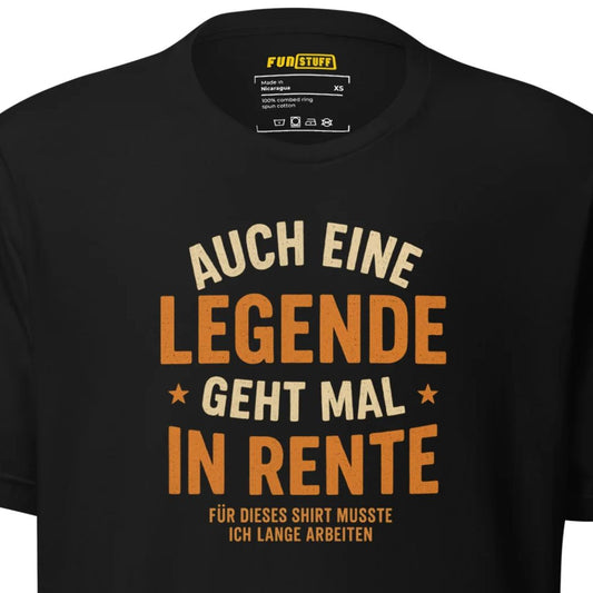 Auch eine Legende geht mal in Rente – Unisex T-Shirt