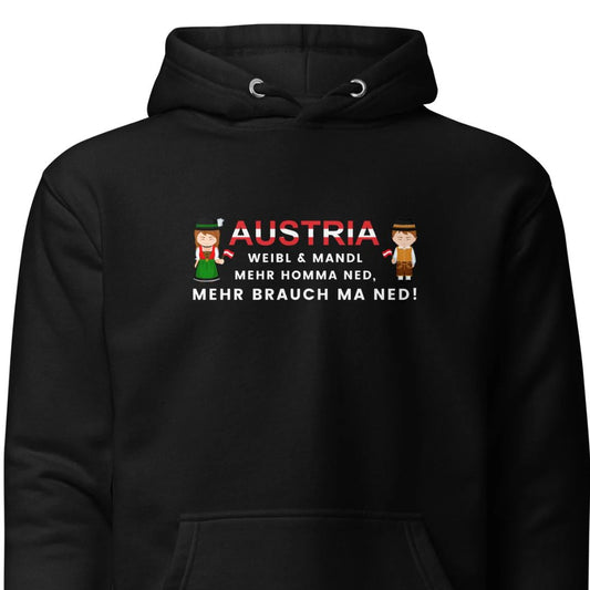 Austria – Weibl & Mandl, mehr brauch ma ned – Hoodie