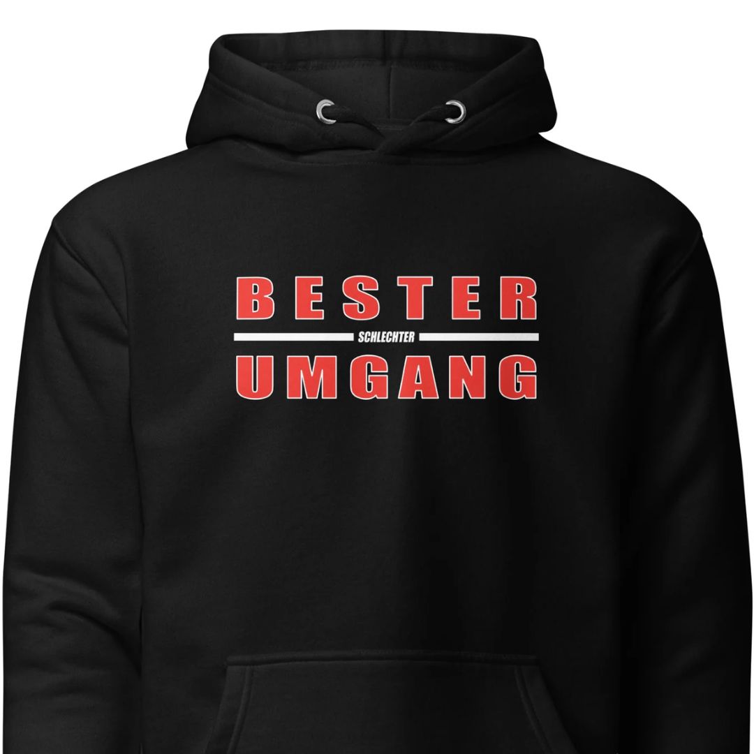 Bester schlechter Umgang - Unisex Hoodie