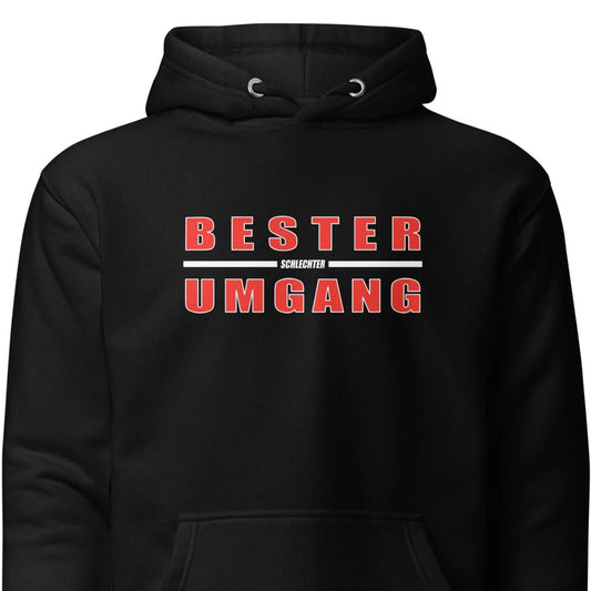 Bester schlechter Umgang - Unisex Hoodie