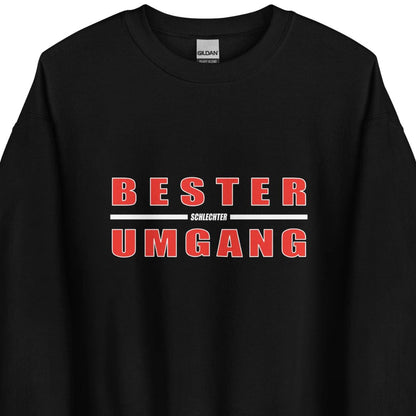 Bester schlechter Umgang - Unisex Sweater