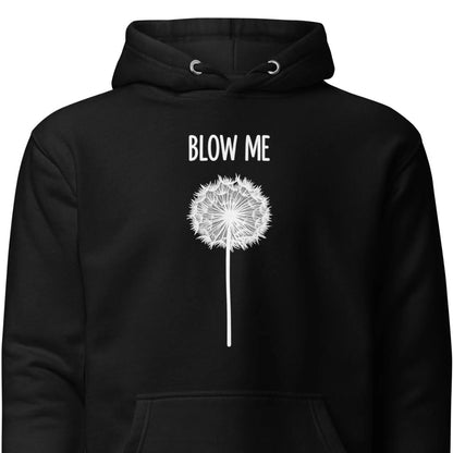 Blow Me – Pusteblume – Unisex Hoodie
