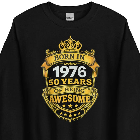 Born in 1976 – 50 Years of Being Awesome – Unisex Sweater