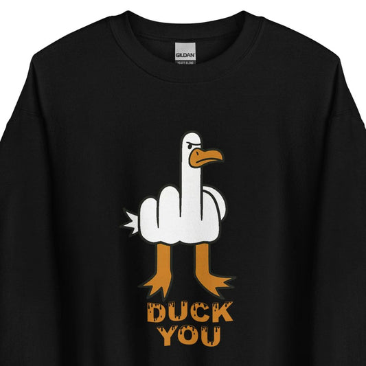 DUCK YOU - Unisex-Pullover