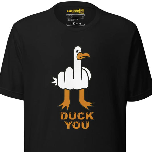 DUCK YOU - Unisex-T-Shirt