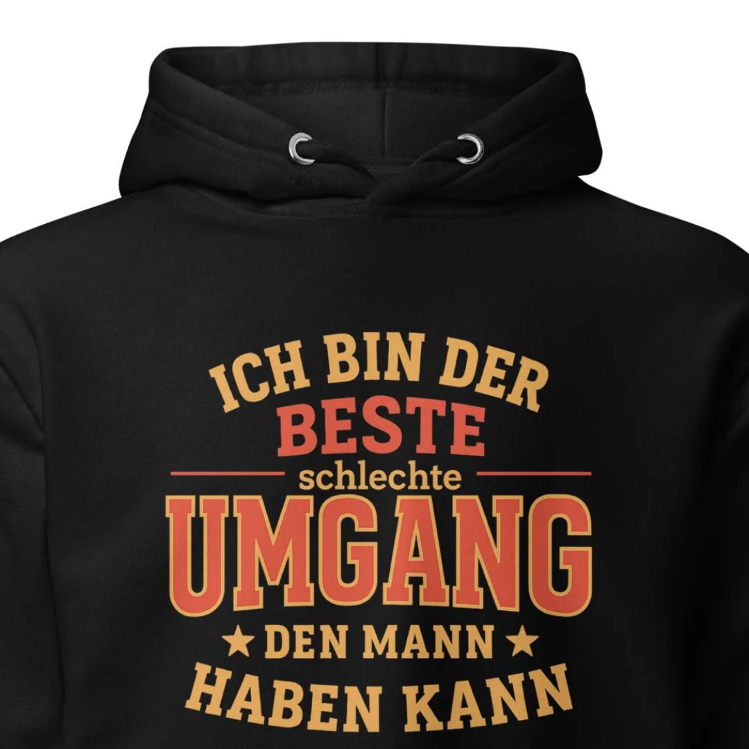 Der beste schlechte Umgang – Für Frauen mit Warnschild - Unisex Hoodie