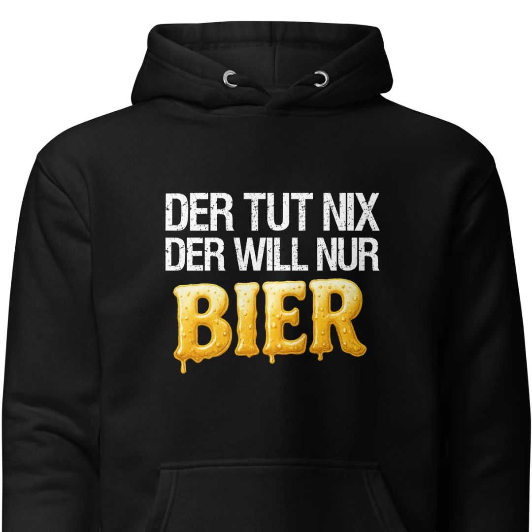 Der tut nix - der will nur Bier - Hoodie