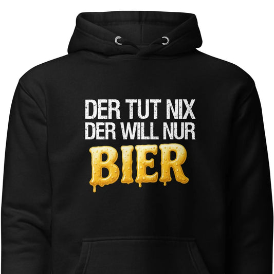 Der tut nix - der will nur Bier - Hoodie