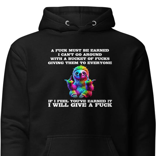 Earned My F*ck - Unisex Hoodie