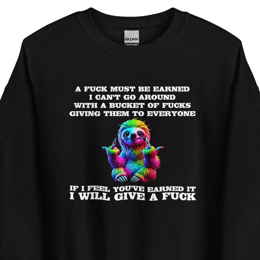 Earned My F*ck - Unisex-Pullover