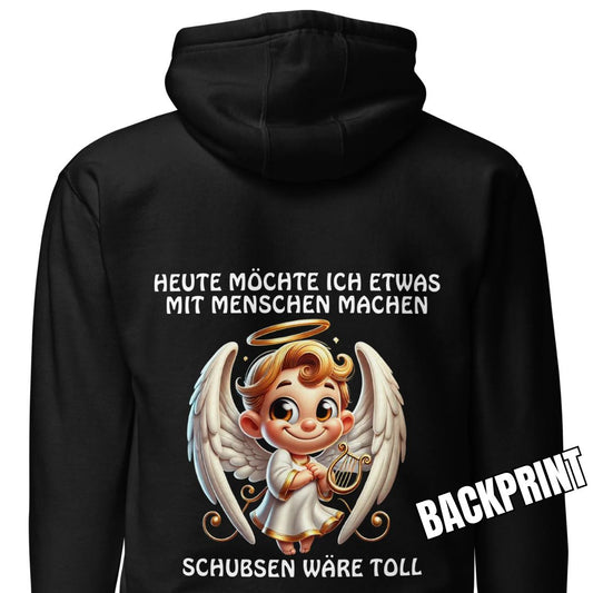 Engel Schubsen wäre toll – Unisex Hoodie Backprint