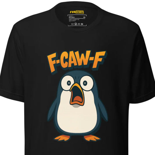 F-CAW-F – Schockierter Pinguin – Unisex T-Shirt