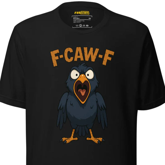 F-CAW-F – Wütende Krähe – Unisex T-Shirt