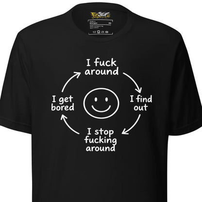 F*ck Around Cycle Unisex T-Shirt
