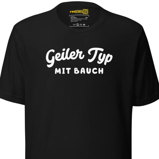 Geiler Typ mit Bauch - T-Shirt