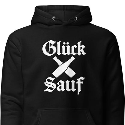 Glück Sauf – Unisex Hoodie