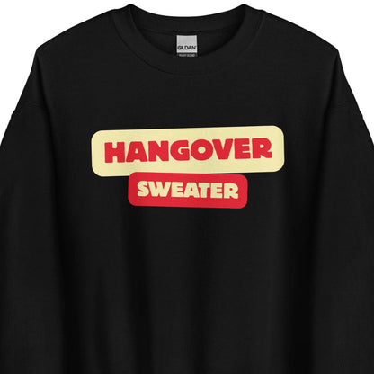 Hangover Unisex Sweater