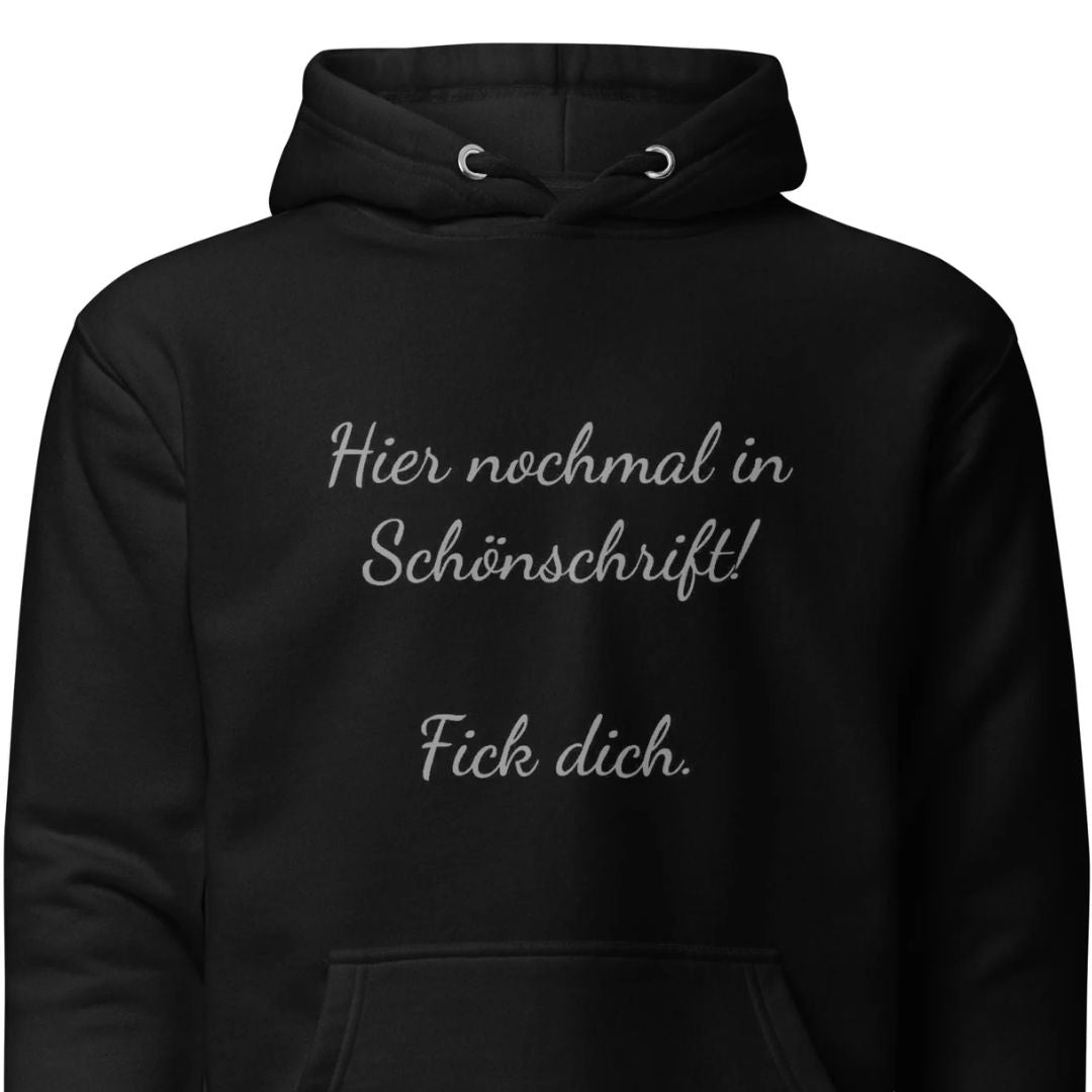 Hier nochmal in Schönschrift – Hoodie