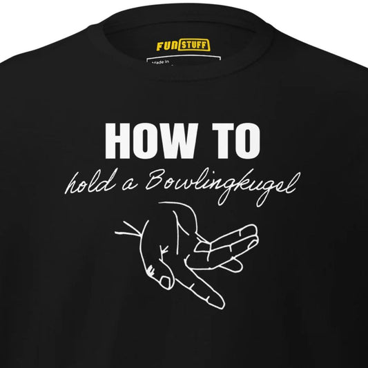 How to hold a bowling ball – Unisex T-Shirt