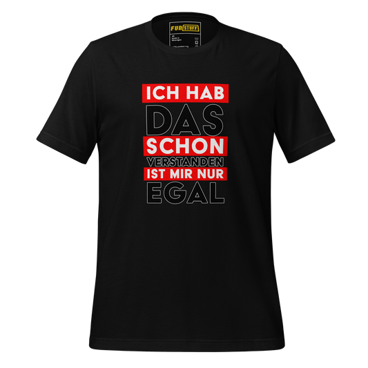 Ich hab das schon verstanden - Shirt