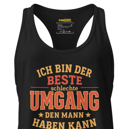 Ich bin der beste schlechte Umgang den Mann haben kann – Damen Racerback Tanktop