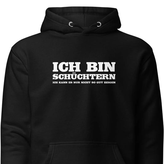 Ich bin schüchtern - Unisex Hoodie