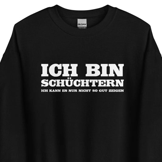 Ich bin schüchtern - Unisex-Pullover