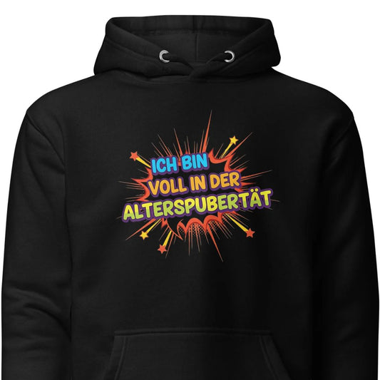 Alterspubertät - Unisex Hoodie