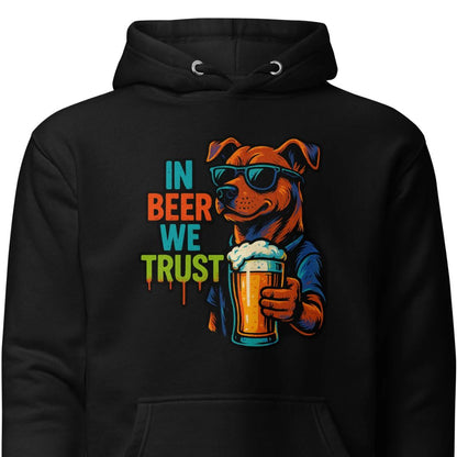 In Beer We Trust - Unisex Hoodie