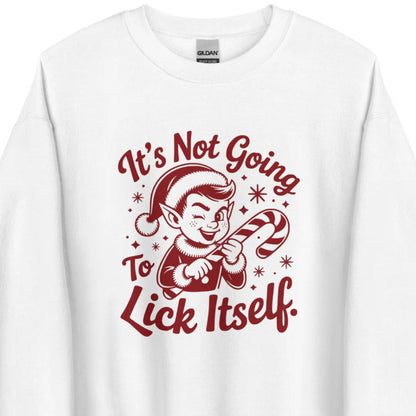 It's Not Going To Lick Itself – Unisex Sweater