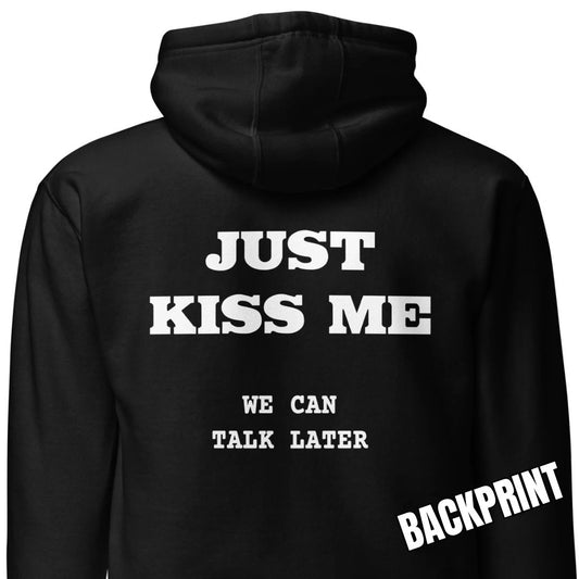 Just Kiss Me – Backprint Hoodie