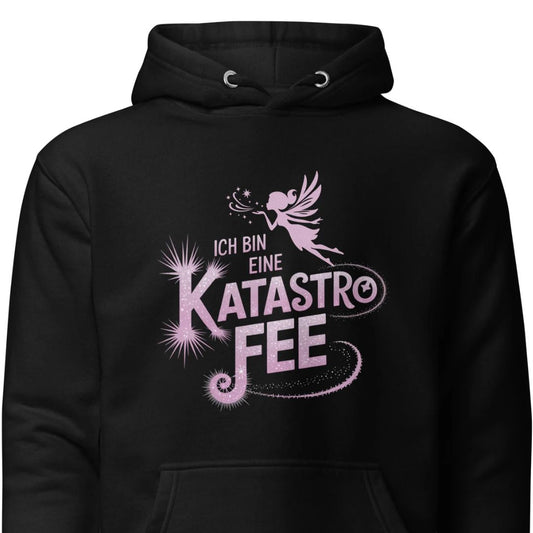 Ich bin eine KatastroFEE – Unisex Hoodie