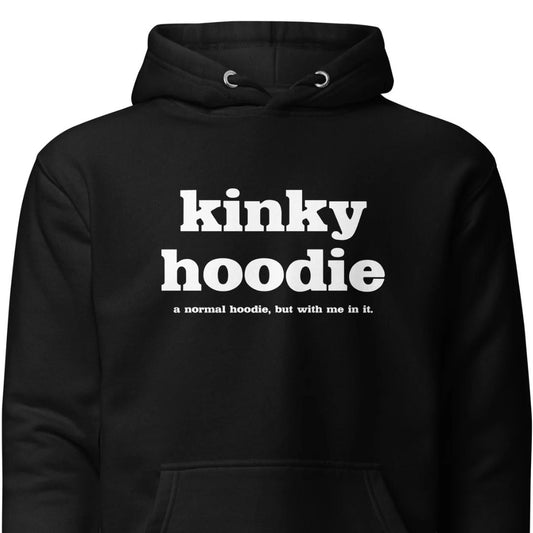 Kinky Unisex Hoodie