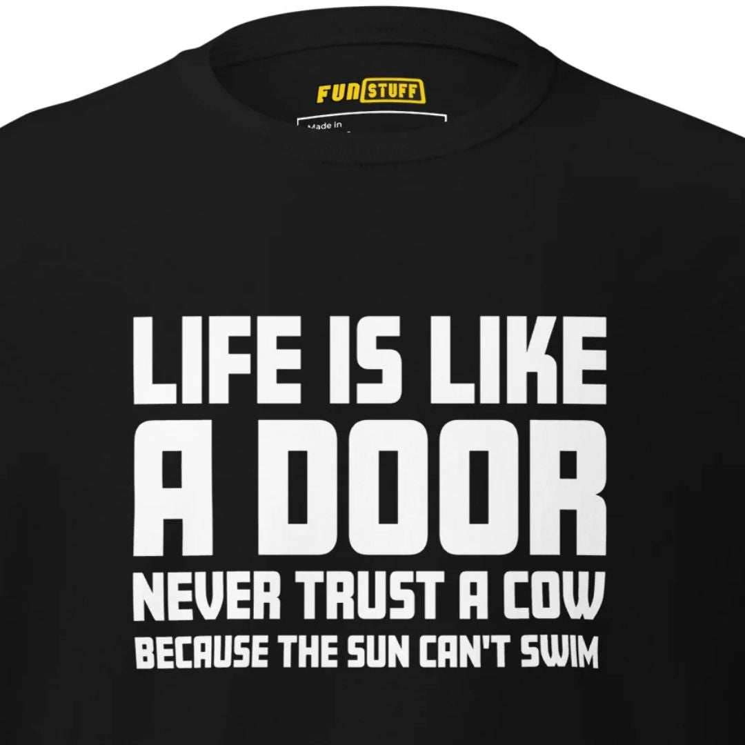 Life is like a door - Unisex T-Shirt