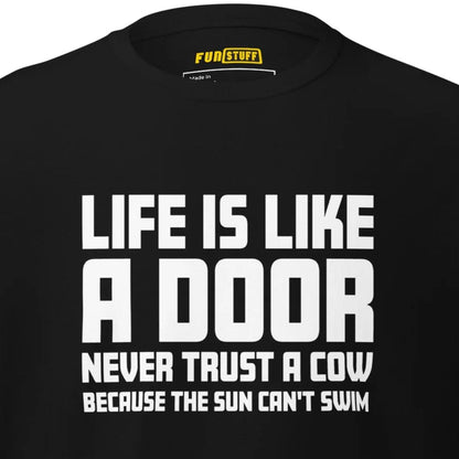 Life is like a door - Unisex T-Shirt