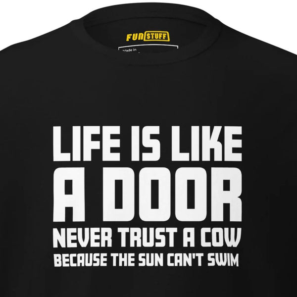 Life is like a door Unisex-T-Shirt