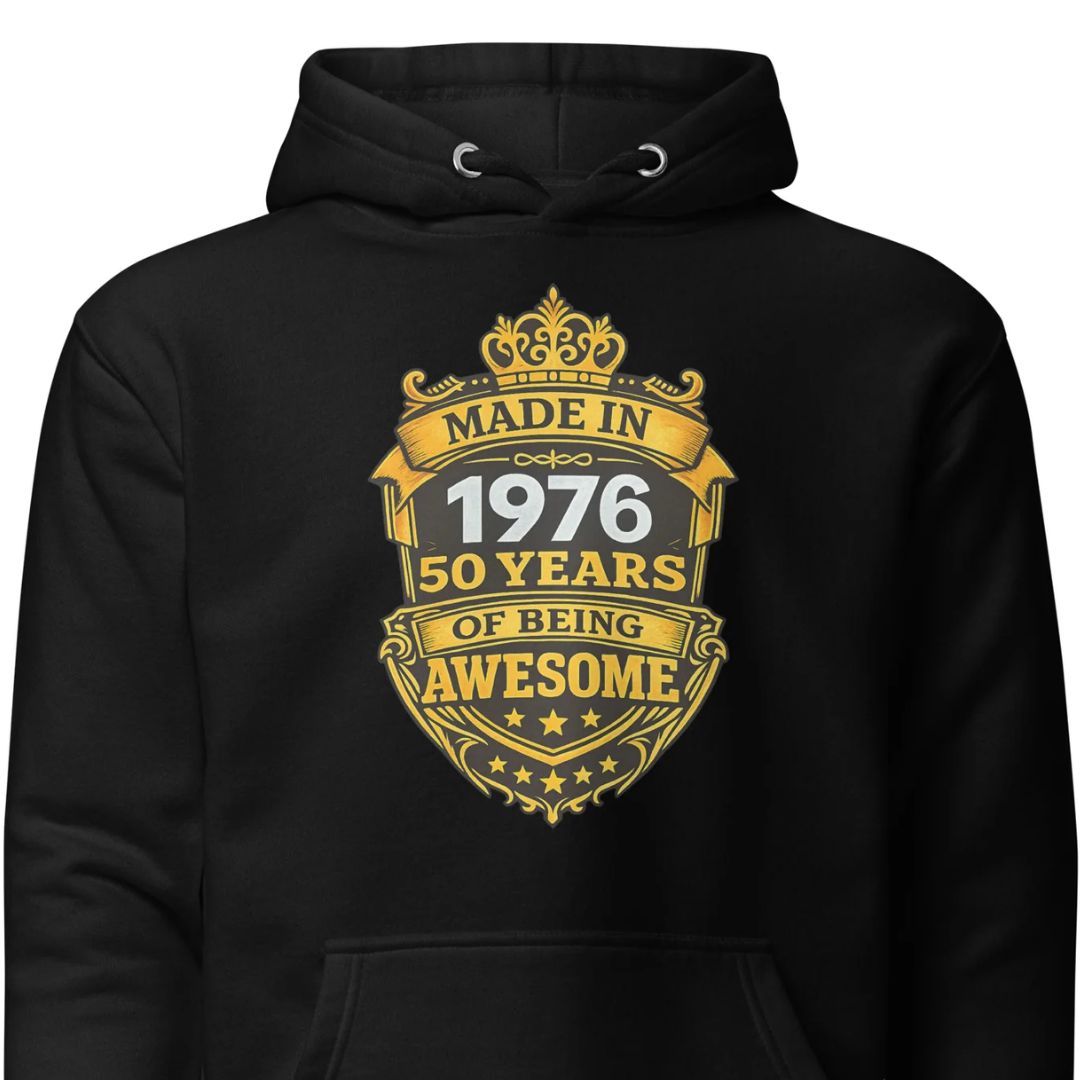 Made in 1976 – 50 Years of Being Awesome – Unisex Hoodie